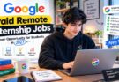 Google Paid Remote Internship Jobs: A Dream Opportunity for Students in 2027